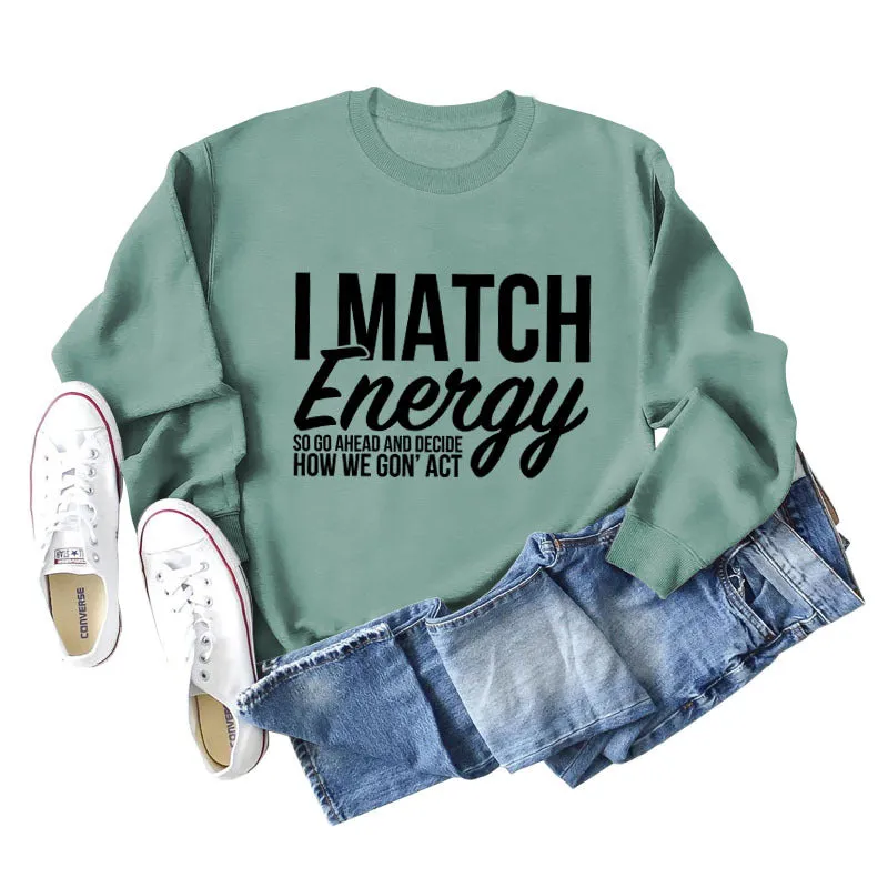 I Match Energy Women's Round Neck Long-sleeved Sweatshirt