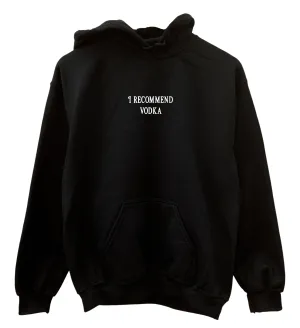 I Recommend Vodka Graphic Black Unisex Hoodie